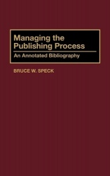 Managing the Publishing Process - An Annotated Bibliography