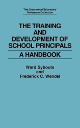 The Training and Development of School Principals - A Handbook