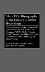 More EJS: Discography of the Edward J. Smith Recordings - Unique Opera Records Corporation (1972-1977), A.N.N.A. Record Company 