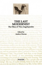 The Last Modernist - The Films of Theo Angelopoulos