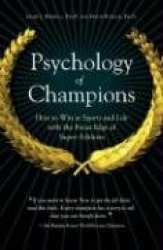 Psychology of Champions - How to Win at Sports and Life with the Focus Edge of Super-Athletes
