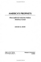 America's Prophets - How Judicial Activism Makes America Great