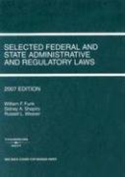 Selected Federal and State Administrative and Regulatory Laws