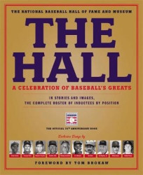 The Hall: A Celebration of Baseball's Greats