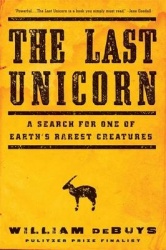 The Last Unicorn - A Search for One of Earth's Rarest Creatures