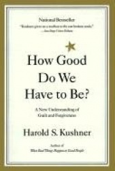 How Good Do We Have to Be?