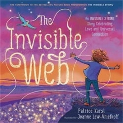 The Invisible Web - An Invisible String Story Celebrating Love and Universal Connection