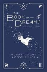 The Book of My Dreams - A Journey to Self-Discovery and Creative Fulfillment