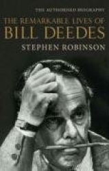 Remarkable Lives of Bill Deedes