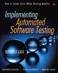 Implementing Automated Software Testing - How to Save Time and Lower Costs While Raising Quality