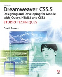 Adobe Dreamweaver CS5.5 Studio Techniques - Designing and Developing for Mobile with jQuery, HTML5, and CSS3