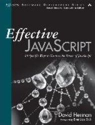 Effective JavaScript -  68 Specific Ways to Harness the Power of JavaScript