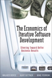 The Economics of Iterative Software Development (paperback) - Steering Toward Better Business Results
