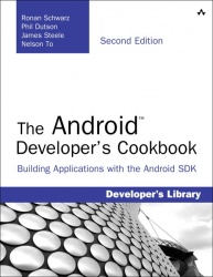 The Android Developer's Cookbook - Building Applications with the Android SDK