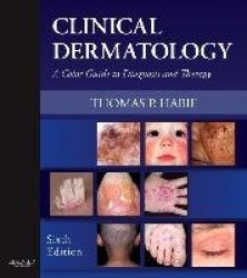 Clinical Dermatology - A Color Guide to Diagnosis and Therapy