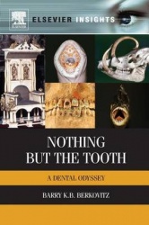 Nothing But the Tooth - A Dental Odyssey
