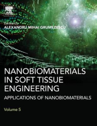 Nanobiomaterials in Soft Tissue Engineering - Applications of Nanobiomaterials