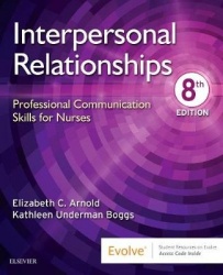 Interpersonal Relationships - Professional Communication Skills for Nurses