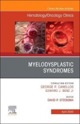 Myelodysplastic Syndromes, An Issue of Hematology/Oncology Clinics of North America
