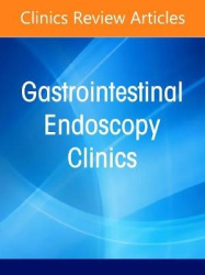 Video Capsule Endoscopy, An Issue of Gastrointestinal Endoscopy Clinics