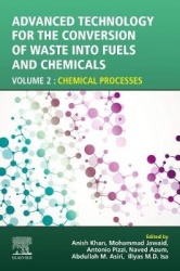 Advanced Technology for the Conversion of Waste into Fuels and Chemicals - Volume 2: Chemical Processes