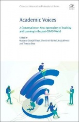 Academic Voices - A Conversation on New Approaches to Teaching and Learning in the post-COVID World