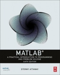MATLAB - A Practical Introduction to Programming and Problem Solving