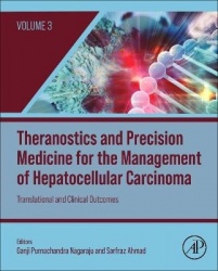 Theranostics and Precision Medicine for the Management of Hepatocellular Carcinoma, Volume 3 - Translational and Clinical Outcom