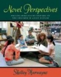 Novel Perspectives - Writing Mini-lessons Inspired by the Children in Adult Fiction