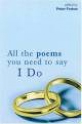 All the Poems You Need to Say I Do