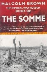 The Imperial War Museum Book of the Somme