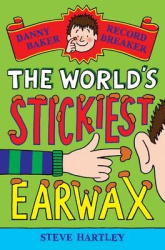 Danny Baker Record Breaker 4: The World's Stickiest Earwax