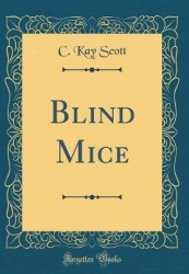 Blind Mice (Classic Reprint)