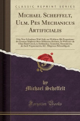 Michael Scheffelt, Ulm. Pes Mechanicus Artificialis