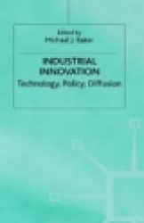 Industrial Innovation - Technology, Policy, Diffusion