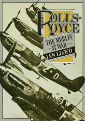 Rolls-Royce - The Merlin at War