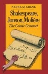 Shakespeare, Jonson, Molière - The Comic Contract
