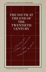 The South at the End of the Twentieth Century - Rethinking the Political Economy of Foreign Policy in Africa, Asia, the Caribbea