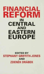 Financial Reform in Central and Eastern Europe