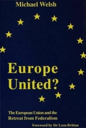 Europe United? - The European Union and the Retreat from Federalism