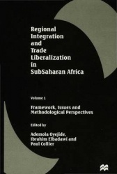 Regional Integration and Trade Liberalization in Subsaharan Africa - Volume 1: Framework, Issues and Methodological Perspectives