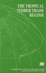The Tropical Timber Trade Regime