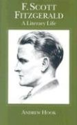 F. Scott Fitzgerald - A Literary Life