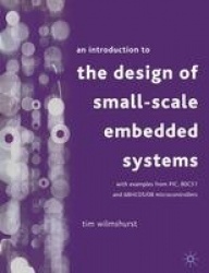 An Introduction to the Design of Small-Scale Embedded Systems