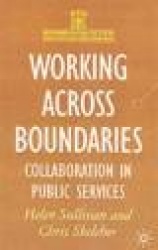 Working Across Boundaries - Collaboration in Public Services