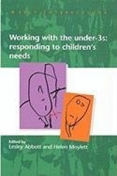 Working with the Under Threes: Responding to Children's Needs