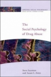 The Social Psychology Of Drug Abuse