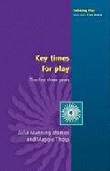 Key Times for Play