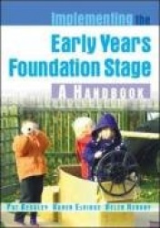 Implementing the Early Years Foundation Stage: A Handbook