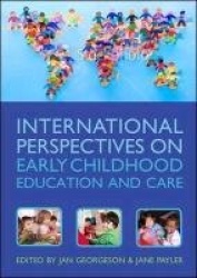 International Perspectives on Early Childhood Education and Care